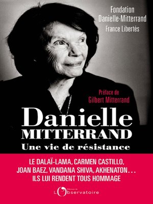cover image of Danielle Mitterrand, une vie de résistance